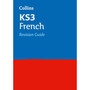 Collins KS3 Revision - KS3 French Revision Guide: Ideal for Years 7, 8 and 9 - ISBN 9780007562848