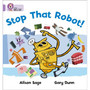 Collins Big Cat - Stop That Robot!: Band 00/Lilac - ISBN 9780007186785
