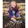 Collins Big Cat - My Pet Worm: Band 03/Yellow - ISBN 9780007512829