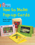 Collins Big Cat - How to Make Pop-up Cards: Band 06/Orange - ISBN 9780007186013