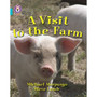 Collins Big Cat - A Visit to the Farm: Band 07/Turquoise - ISBN 9780007186105