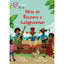 Collins Big Cat - How to become a Calypsonian: Band 11/Lime - ISBN 9780008413897