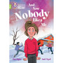 Collins Big Cat - And Now Nobody Likes Me: Band 11+/Lime Plus - ISBN 9780008553470