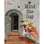 Collins Big Cat - Mind the Gap: Band 12/Copper - ISBN 9780007336227