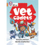 Collins Big Cat - The Vet Cadets: Band 12/Copper - ISBN 9780008550325