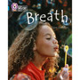 Collins Big Cat - Breath: Band 13/Topaz - ISBN 9780007465378