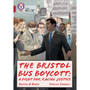 Collins Big Cat - The Bristol Bus Boycott: A fight for racial justice: Band 14/Ruby - ISBN 9780008424572
