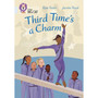 Collins Big Cat - Third Time's a Charm: Band 17/Diamond - ISBN 9780008605995