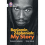 Collins Big Cat - Benjamin Zephaniah: My Story: Band 17/Diamond - ISBN 9780007336456