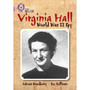 Collins Big Cat - Virginia Hall: Band 18/Pearl - ISBN 9780007428366