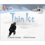 Collins Big Cat Progress - Thin Ice: Band 03 Yellow/Band 17 Diamond - ISBN 9780007428779