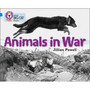 Collins Big Cat Progress - Animals in War: Band 04 Blue/Band 17 Diamond - ISBN 9780007428854