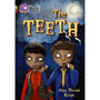 Collins Big Cat Progress - The Teeth: Band 11 Lime/Band 14 Ruby - ISBN 9780007519330