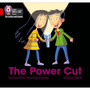 Collins Big Cat Phonics for Letters and Sounds - The Power Cut: Band 02B/Red B - ISBN 9780008381240