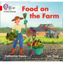 Collins Big Cat Phonics for Letters and Sounds - Food on the Farm: Band 02B/Red B - ISBN 9780008357696