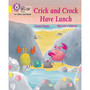 Collins Big Cat Phonics for Letters and Sounds - Crick and Crock Have Lunch: Band 03/Yellow - ISBN 9780008410278