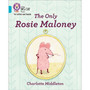 Collins Big Cat Phonics for Letters and Sounds - The Only Rosie Maloney: Band 07/Turquoise - ISBN 9780008352097