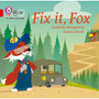 Collins Big Cat Phonics for Letters and Sounds - Fix it, Fox Big Book: Band 02A/Red A - ISBN 9780008418076