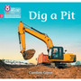 Big Cat Phonics for Little Wandle Letters and Sounds Revised - Dig a Pit: Phase 2 Set 4 - ISBN 9780008539894
