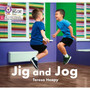 Big Cat Phonics for Little Wandle Letters and Sounds Revised - Jig and Jog: Phase 2 Set 5 - ISBN 9780008502690