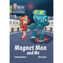 Big Cat Phonics for Little Wandle Letters and Sounds Revised – Age 7+ - Magnet Man and Me: Phase 4 Set 2 - ISBN 9780008551896
