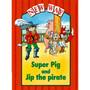 New Way Red Platform: Super Pig and Jip the pirate - ISBN 9780174015161