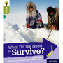 Oxford Reading Tree: Explore With Biff, Chip & Kipper: Lev 7: What Need Survive - ISBN 9780198397069