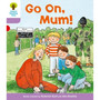 ORT Stage 1+ More First Sentences A: Go On Mum - ISBN 9780198480747