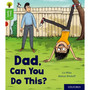 Oxford Reading Tree Story Sparks Level 2: Dad, Can You Do This? - ISBN 9780198414889