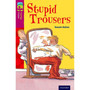 Oxford Reading Tree Fiction Level 10: Stupid Trousers (New edition) - ISBN 9780198447207