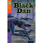 Oxford Reading Tree Fiction Level 13: Black Dan (New edition) - ISBN 9780198447986