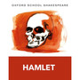 Oxford School Shakespeare: Hamlet (2009 edition) - ISBN 9780198328704