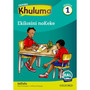 Oxford Khuluma IsiZulu Grade 1 Reader 4: Ekilasini Nokeke - ISBN 9780190417307
