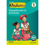 Oxford Khuluma IsiZulu Grade 1 Reader 6: Siyayithanda Le Mvunulo - ISBN 9780190414894