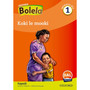 Oxford Bolela Sepedi Grade 1 Reader 7: Koki le mooki - ISBN 9780190421106