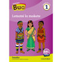 Oxford Bua Sesotho Grade 1 Reader 6: Letsatsi le kgethehileng - ISBN 9780190448417