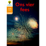 Oxford Storieboom Klanke Graad 2 Leesboek 10: Ons vier fees (Nie-fiksie) - ISBN 9780190723033