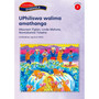 Siyakhula Inqanaba 2 Umqulu 2: UPhiliswa walima amathanga - ISBN 9780195787184