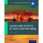Oxford Causes and Effects of 20th Century Wars: IB History Course Book - ISBN 9780198310204