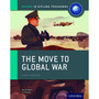 Oxford The Move to Global War: IB History Course Book - ISBN 9780198310181