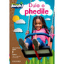 Aweh! Mphato 1 Kgato 1 Padiso 7: Dula o phedile - ISBN 9780190743413