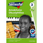 Oxford Successful Amakhono Okuziphilisa Ibanga 3 INcwadi kaThishaApproved - ISBN 9780199058662