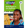 Oxford Successful Mabokgoni a tsa Bophelo Kreiti ya 3 Puku ya Moithuti - ISBN 9780199057009