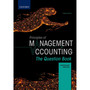 Principles of Management Accounting: The Question Book 3e Cost And Management - ISBN 9780190750596