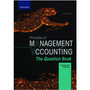 Principles of Management Accounting: The Question Book (3rd edition) - ISBN 9780190750596