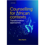 DIGITAL - Counselling for African Contexts: Transformative Approaches - ISBN 9780190748876
