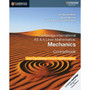 Cambridge AS & A Level Mathematics Mechanics Coursebook with Cambridge Online Mathematics (2 Yr) - ISBN 9781108562942