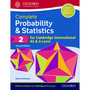 Oxford Complete Probability and Statistics 2 for Cambridge International AS and A Level Student Book (2nd edition) - ISBN 9780198425175