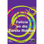 Felicia&Die Eerste Ridders - ISBN 9781431019410