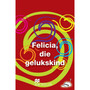 Felicia, Die Gelukskind - ISBN 9781431019397